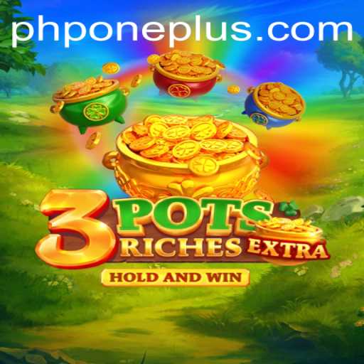Discover the Exciting World of 3potsExtra: The New Era of Digital Gaming with PHPONE