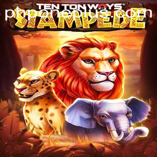 Discover TenTonWaysStampede: A Captivating Game Adventure
